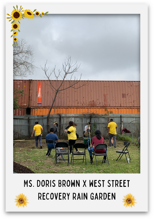 Ms. Doris Brown x West Street Recovery Rain Garden